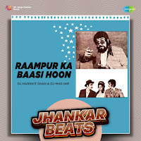 Raampur Ka Baasi Hoon: Jhankar Beats