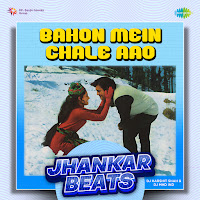 Bahon Mein Chale Aao - Jhankar Beats (Feat. Jhankar)