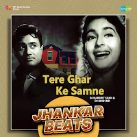 Ere Ghar Ke Samne: Jhankar Beats