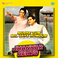 Mujhe Tum Mil Gaye Humdum (Jhankar Beats)