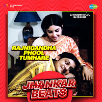 Rajnigandha Phool Tumhare - Jhankar Beats