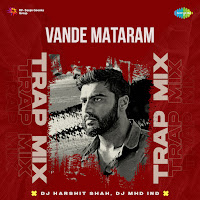 Vande Mataram - Trap Mix