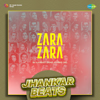 Zara Zara - Jhankar Beats