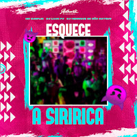 Esquece A Siririca (Feat. Mc Danflin & Dj Luan Pj)