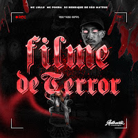 Filme De Terror (Feat. Mc Pogba & Mc Lullu)