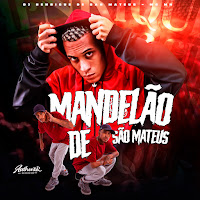 Mandelão De São Mateus (Feat. Mc Mn)