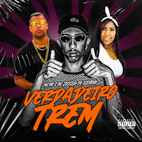 Verdadeiro Trem (Feat. Mc Pr & Mc Jessica Do Escadão) (Feat. Mc Pr & Mc Jessica Do Escadão)