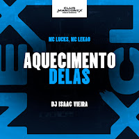 Dj Isaac Vieira, Mc Lucks, Club Marconex Records, Mc Lekão