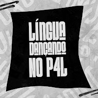 Língua Dançando No P4L