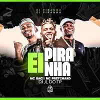 Ei Piranha (Feat. B2 Music Brasil)