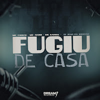 Fugiu De Casa (Feat. Mc Anjim & Mc Xangai)
