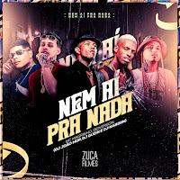 Nem Ai Pra Nada (Feat. Dj Guzin)