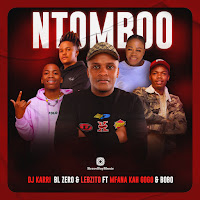 Ntomboo (Feat. Mfana Kah Gogo & Bobo Mbele)