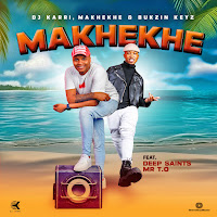 Dj Karri, Bukzin Keys, Makhekhe