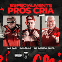 Dj Leo Lg, Mc Saci, Gordão Do Pc