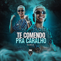 Te Comendo Pra Caralho