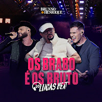 Dj Lucas Beat, Brunno E Henrique
