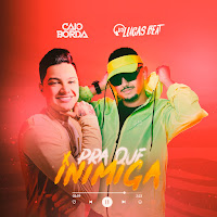 Dj Lucas Beat, Caio Borda