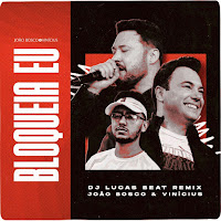 Bloqueia Eu (Remix)