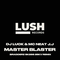 Masterblaster (Bradderz, 25Kv & Bk298 Remix)