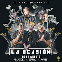 Dj Luian, Mambo Kingz, De La Ghetto, Arcangel