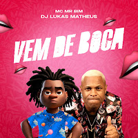 Dj Lukas Matheus, Mc Mr. Bim