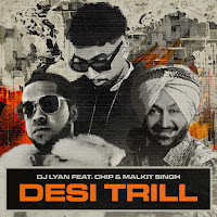 Dj Lyan, Chip, Malkit Singh