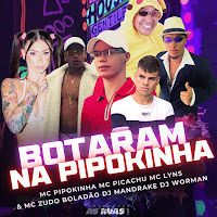 Botaram Na Pipokinha (Feat. Mc Zudo Boladão & Mc Lyns)