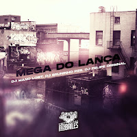 Dj Mano Lost, Dj Bruninho Pzs, Dj Felipe Original