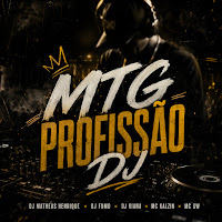 Dj Matheus Henrique, Dj Fumo Do Sao Pedro, Dj Viana