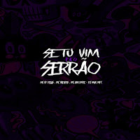 Se Tu Vim Pro Serrão ((Dj Max Mpc))