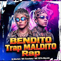 Dj Murlok, Mc Exxctasy, Mc Xxte Maceto