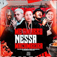 Me Amarro Nessa Macumbeira (Feat. Mc Magrinho)