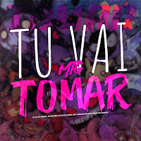 Tu Vai Tomar
