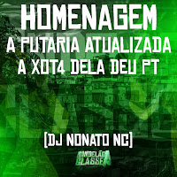Homenagem A Putaria Atualizada - A Xot4 Dela Deu Pt