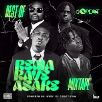 Best Of Rema, Rave & Asake (Mixtape)