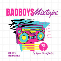 Bad Boys Viii Mixtape (Vol.8)