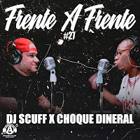 Dj Scuff, Choque Dineral