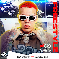 Freestyle #06 Temp.5 (Feat. Yaisel Lm)