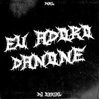 Eu Adoro Danone (Slowed) Ft Mrl