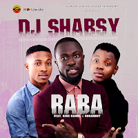 Raba (Feat. Kiss Daniel & Sugarboy)