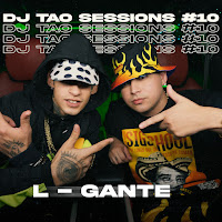 L-Gante | Dj Tao Turreo Sessions #10
