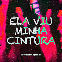 Ela Viu Minha Cintura