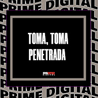 Toma, Toma Penetrada