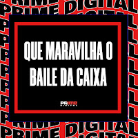 Que Maravilha O Baile Da Caixa
