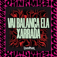 Vai Balança Ela Xarrada