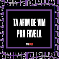 Ta Afim De Vim Pra Favela