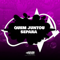 Quem Juntou Separa