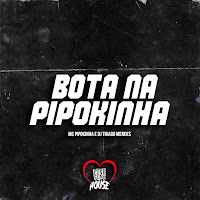 Dj Thiago Mendes, Mc Pipokinha