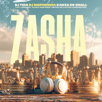 Zasha (Feat. Leehleza, Dladla Mshunqisi, Uncool Mc & Captain)